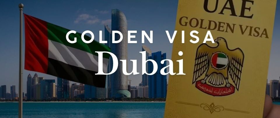 Golden Visa Dubai: requisiti, investimento immobiliare e durata
