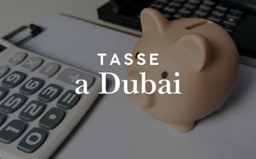 Tasse a Dubai: come funziona la fiscalità per persone e società
