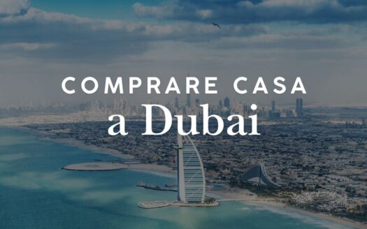 Comprare casa a Dubai: guida completa per investitori italiani