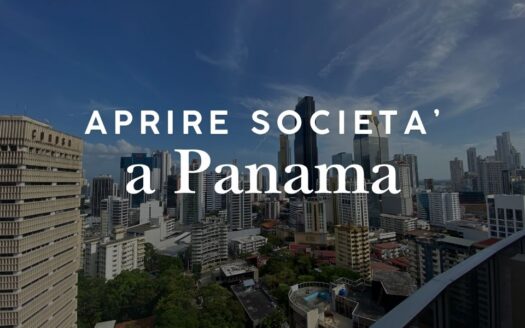 Aprire una società a Panama: costi e procedure