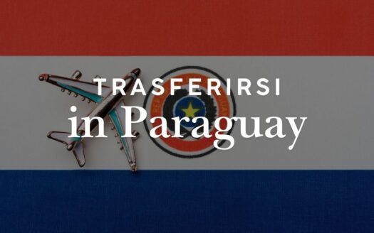 Trasferirsi in Paraguay: guida completa per italiani
