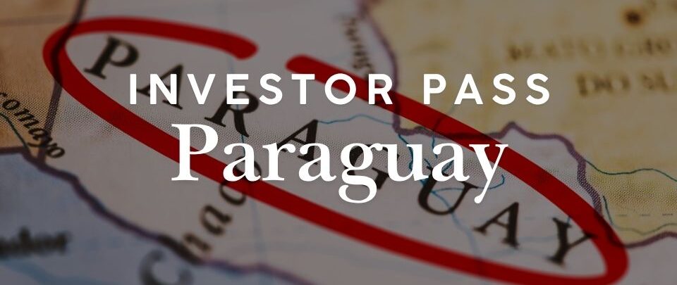 Paraguay Investor Pass: residenza permanente tramite investimento