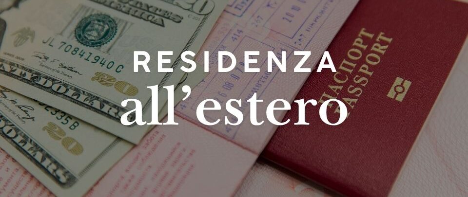 Trasferire la residenza all'estero: guida completa per italiani