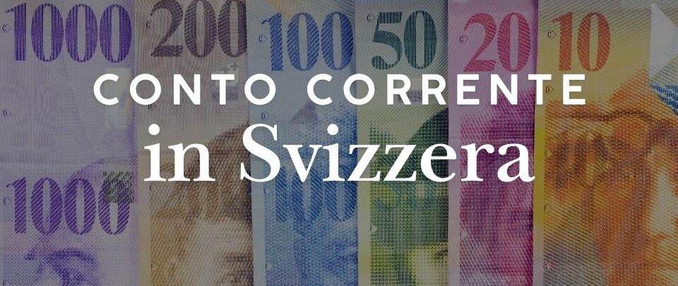 Aprire un conto corrente in Svizzera da italiano: requisiti e dichiarazione