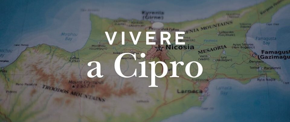 Vivere a Cipro: costi, vantaggi, svantaggi e zone migliori