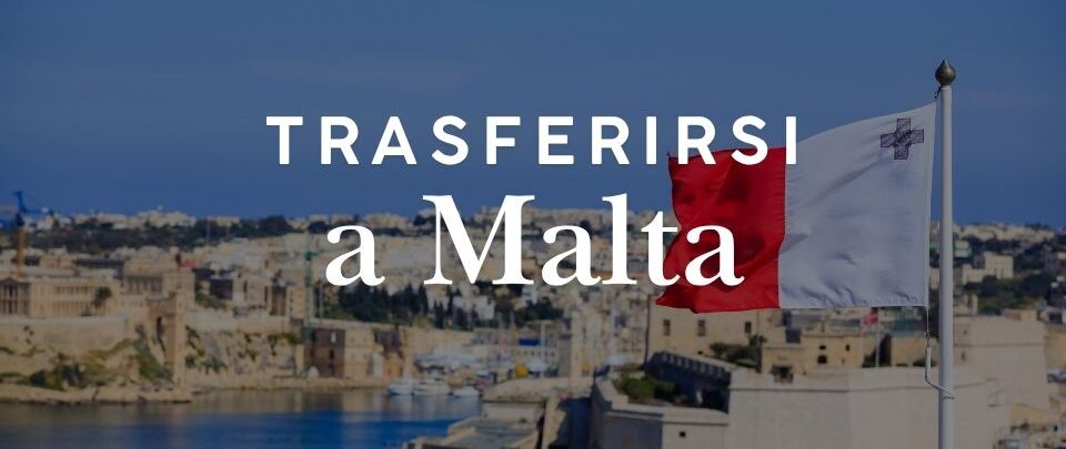 Trasferirsi a Malta: guida completa per italiani