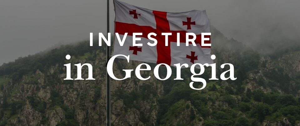 Investire in Georgia: immobili, società e opportunità