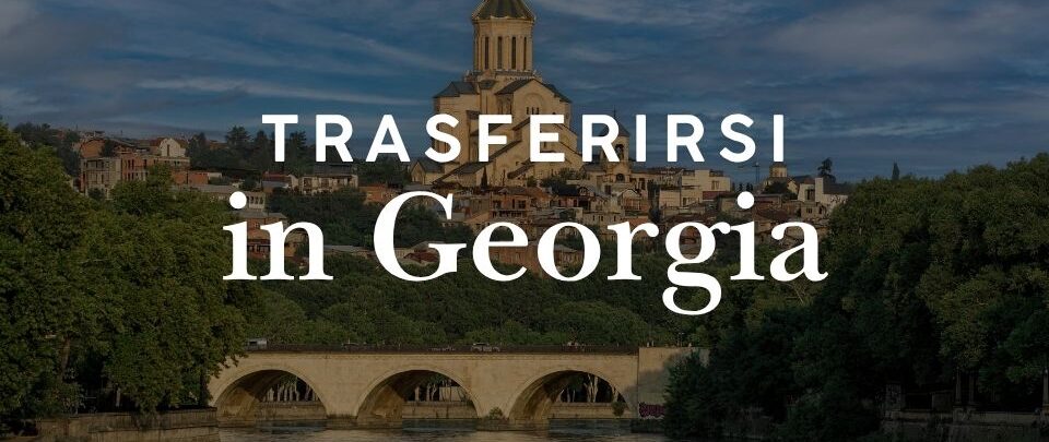 Trasferirsi in Georgia: guida completa per italiani