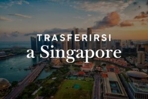 Trasferirsi a Singapore: residenza, lavoro e requisiti per stranieri