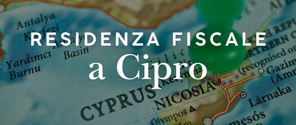 Residenza fiscale a Cipro: regola dei 60 giorni e 183 giorni