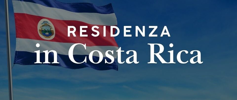 Residenza in Costa Rica: requisiti, costi e come ottenerla