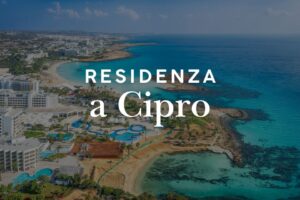 Residenza a Cipro: requisiti, permessi e come ottenerla
