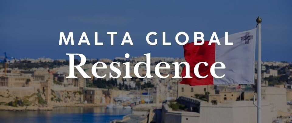 Malta Global Residence Programme: requisiti, costi e tassazione